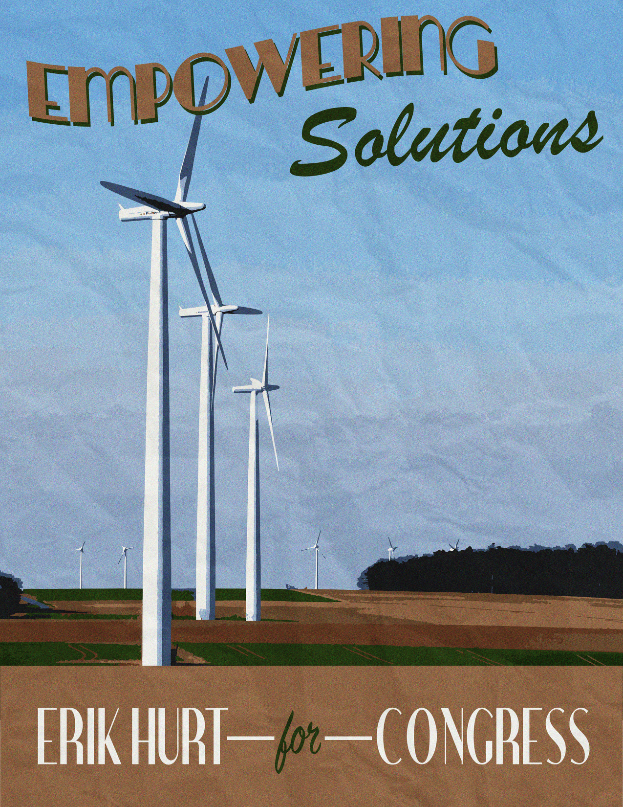 Poster that says Empowering Solutions made for Erik Hurt for Congress